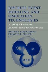 Discrete Event Modeling and Simulation Technologies: A Tapestry of Systems and AI-Based Theories...