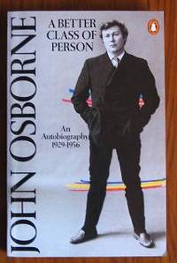 image of A Better Class of Person: An Autobiography 1929-56