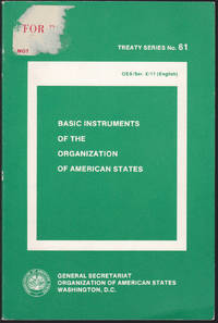 Basic Instruments of the Organization of American States (Treaty Series, 61) by Organization of American States - 1981