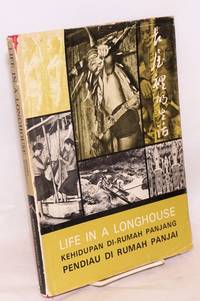 image of Life in a Longhouse. The translations were prepared by Hwang Jun Hien (Chinese), Abang Bohari (Malay), Michael Buma (Iban)