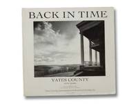 Back in Time: Yates County, New York de Gibbs, Virginia; Yates County Genealogical & Historical Society, Inc - 2002