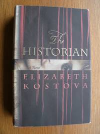 The Historian by Kostova, Elizabeth - 2005