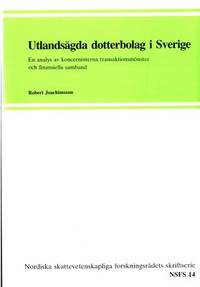 Utlandsägda dotterbolag i Sverige. En analys av…