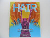 Hair: The Story of the Show That Defined a Generation by Grode, Eric - 2010