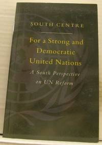 For a Strong and Democratic United Nations. A…
