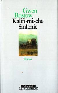 Kalifornische Sinfonie. Roman.