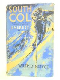 cover of South Col: One Man's Adventure on the Ascent of Everest, 1953 Signed by the Author
