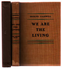 We are the Living: Brief Stories by Caldwell, Erskine - 1933