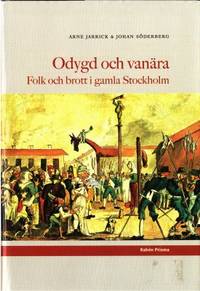 Odygd och vanära. Folk och brott i gamla…