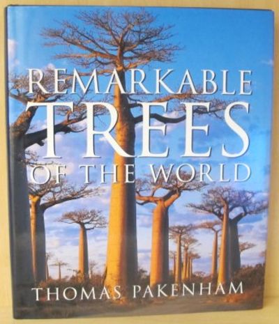 Remarkable Trees of the World.