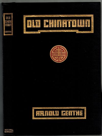 Old Chinatown. A Book of Pictures by Arnold Genthe