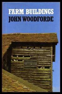 FARM BUILDINGS - in England and Wales by Woodforde, John - 1983