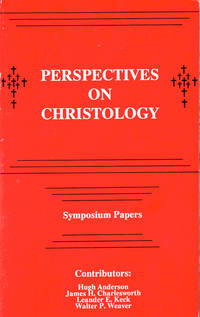 Perspectives on Christology: Symposium Papers from Florida Southern College, Lakeland, Florida, March, 1988