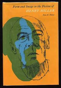 Form And Image In The Fiction Of Henry Miller