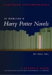 JK Rowling's Harry Potter Novels : A Reader's Guide