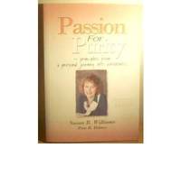 Passion for Purity: Some Principles from a Personal Journey into Wholeness by Williams, Susan B. & Holmes, Peter R - 2000