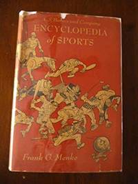 Encyclopedia of Sports by Menke, Frank G - 1944