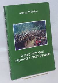 image of W poszukiwaniu czlowieka pierwotnego