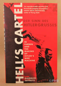 Hell's Cartel: IG Farben and the Making of Hitler's War Machine