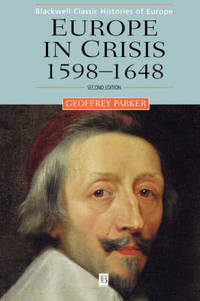 Europe in Crisis: 1598 1648