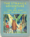 Strange Adventure of Tom and Mary and Their Dog, Sparky in Far, Far-away Land
