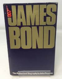 image of James Bond: The Authorized Biography of 007