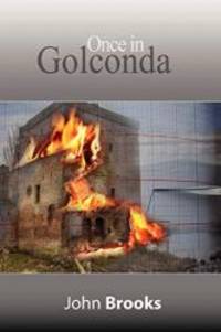 Once in Golconda: The Great Crash of 1929 and its aftershocks by John Brooks - 2008-09-06