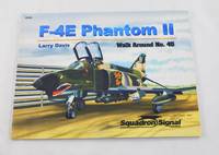 F-4E Phantom II - Walk Around No. 45 by Larry Davis; Dave Gebhardt [Illustrator]; Matheu Spraggins [Illustrator]; - 2007-03-01