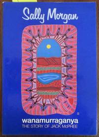 Wanamurraganya: The Story of Jack McPhee