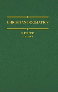 Christian Dogmatics: v. 1