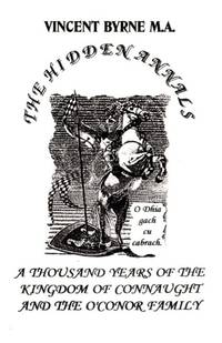 The Hidden Annals: A Thousand Years of The Kingdom of Connaught 366-1385
