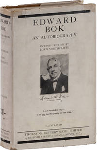 Edward Bok: an Autobiography. With Illustrations [Inscribed Copy]