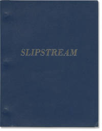 Slipstream (Original screenplay for an unproduced film)