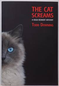 The Cat Screams: A Hugh Rennert Mystery