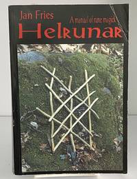 Helrunar: A Manual of Rune Magick
