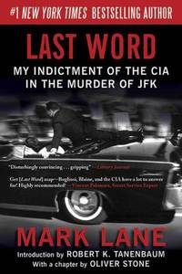 Last Word My Indictment of the CIA in the Murder of JFK