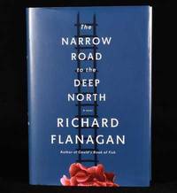 The Narrow Road to the Deep North by Richard Flanagan - 2014