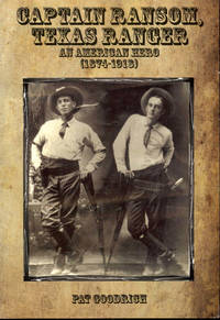 cover of Captain Ransom, Texas Ranger: An American Hero 1874-1918