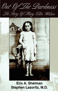 Out of the Darkness: The Story of Mary Ellen Wilson
