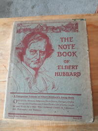 The Note Book of Elbert Hubbard