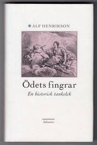 Ödets fingrar. En historisk tankelek.