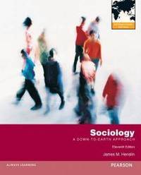 image of Sociology: A Down-To-Earth Approach