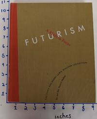 Futurism: a Modern Focus: the Lydia and Harry Lewis Winston Collection, Dr. and Mrs. Barnett Malbin