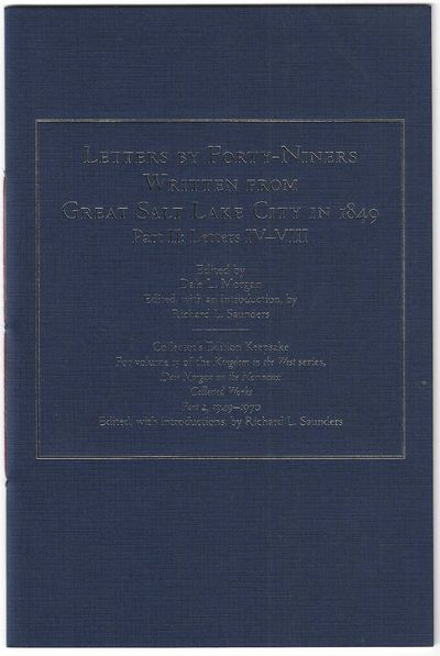 Letters by Forty-Niners Written from Great Salt Lake City in 1849 Part II: Letters IV-VIII