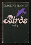 Birds; a play in two acts [*SIGNED*]