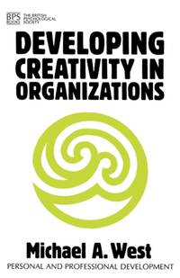 Developing Creativity in Organizations