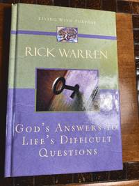 God&#039;s Answers to Life&#039;s Difficult Questions (Living with Purpose) by Warren, Rick - 2006-09-19