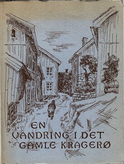 En Vandring i det gamle Kragerø