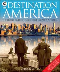 Destination America: The People and Cultures that created a nation