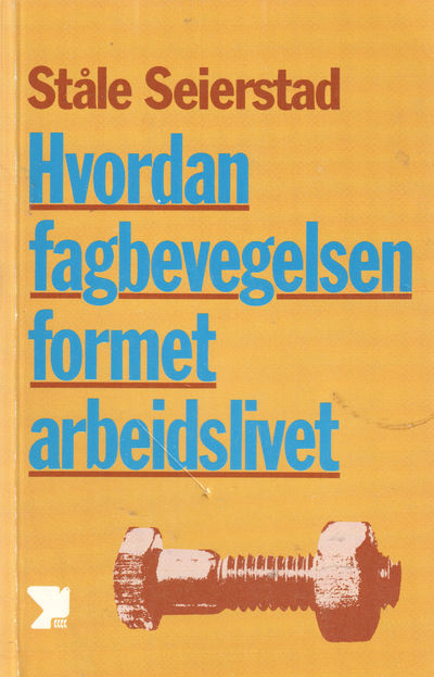 Hvordan fagbevegelsen formet arbeidslivet